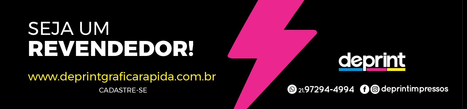 Seja um Revendedor!